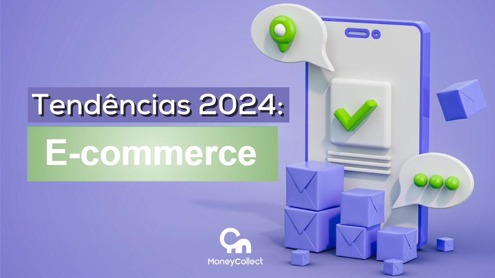 comércio eletrônico, tendências do e-commerce para 2024