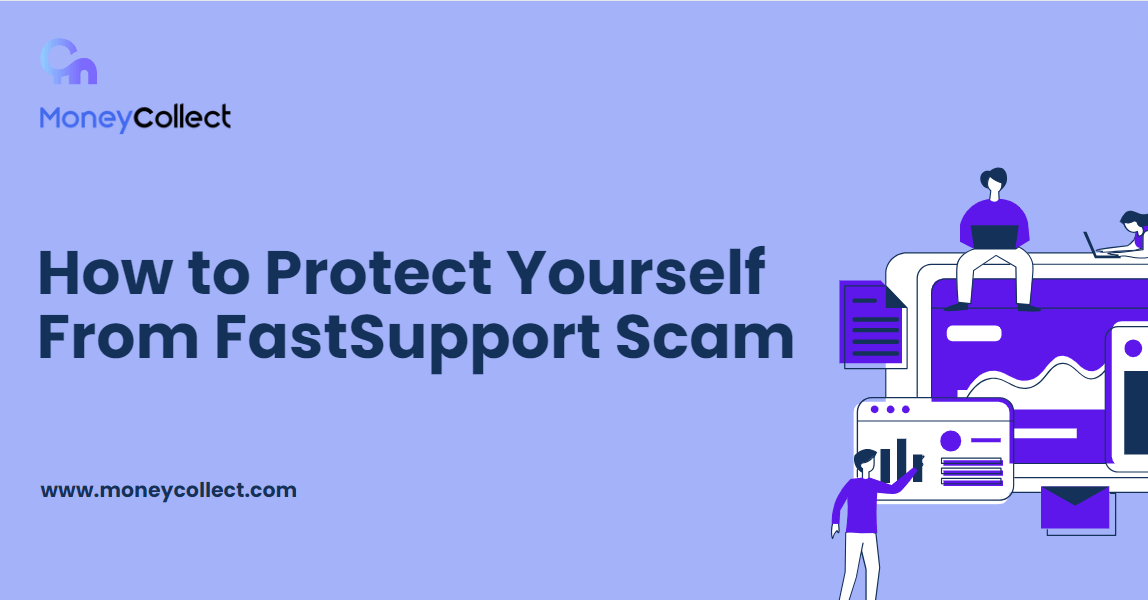 How to Protect Yourself From FastSupport Scam